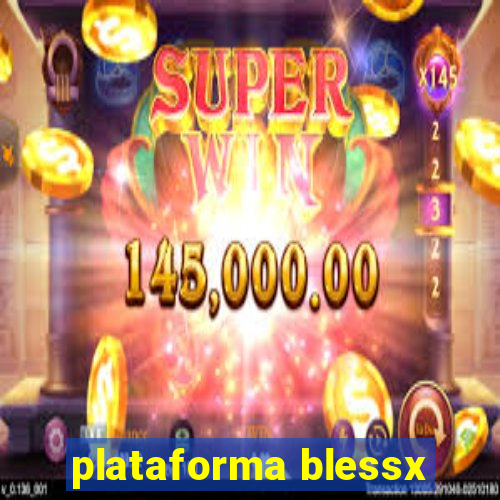 plataforma blessx